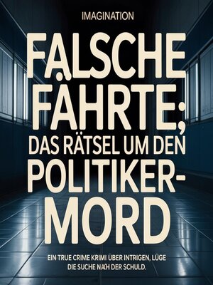 cover image of Falsche Fährte--Das Rätsel um den Politiker-Mord